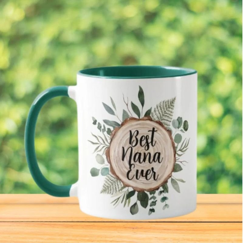 Best Nana Ever Custom quote Rustic Wood Foliage Mug