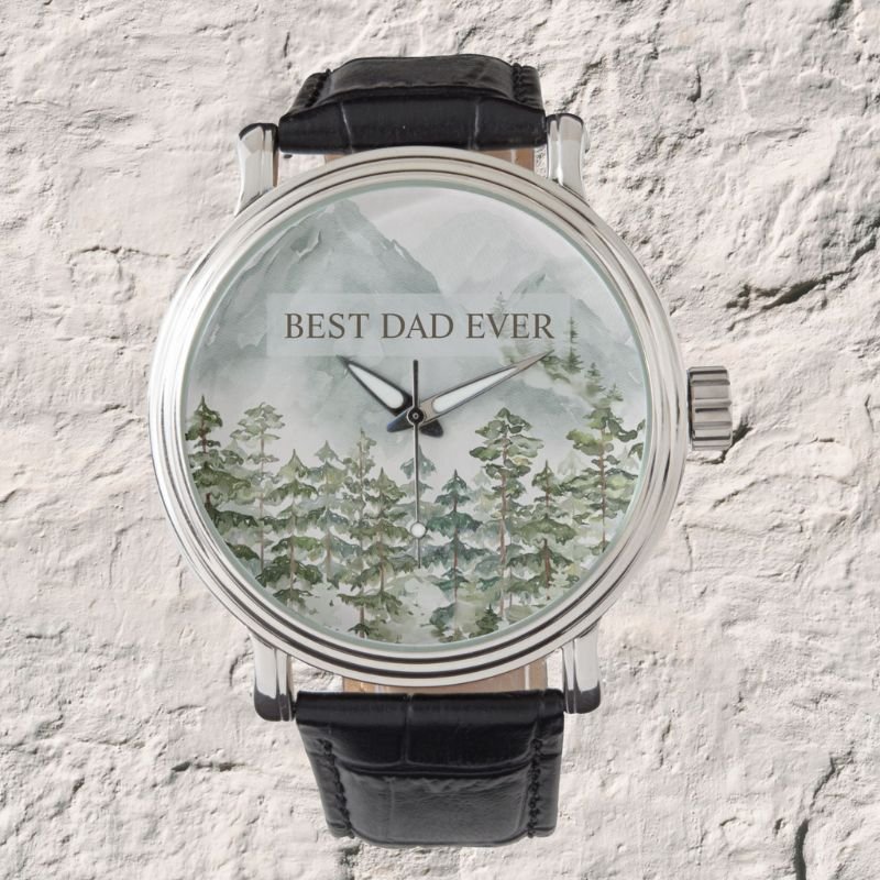 Forest and Mountain Best Dad Ever Fathers Day Watch