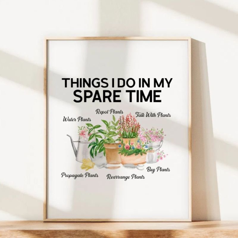 Watercolor Floral Plant Funny Quote Gardening Poster