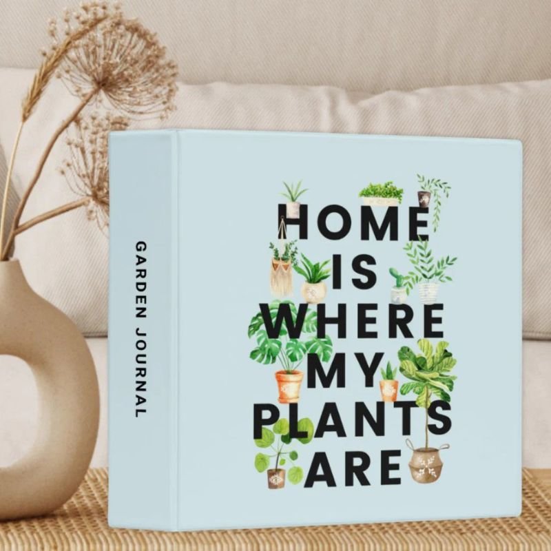 Houseplant Quote Garden Journal 3 Ring Binder