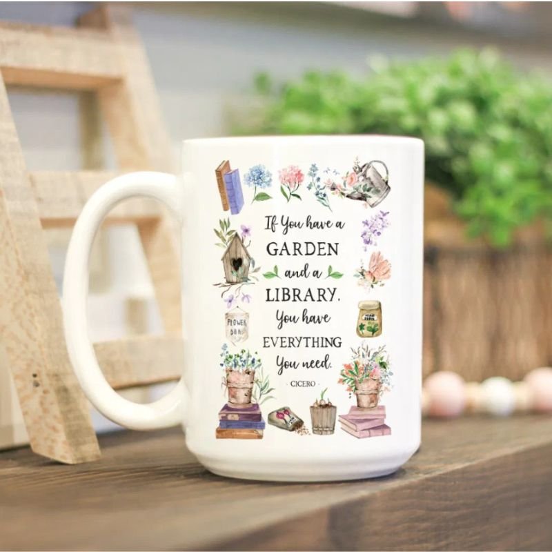 Gardening and Library Quote Floral Garden Coffee Mug
